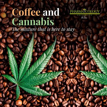 Coffee And Cannabis