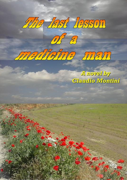 The last lesson of a medicine man - Claudio Montini - ebook