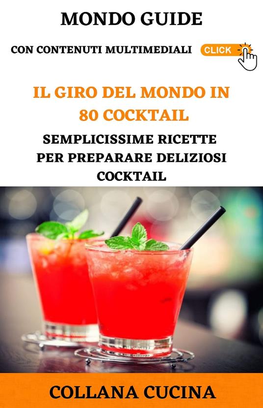 Il giro del mondo in 80 cocktail - MONDO GUIDE - ebook