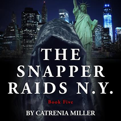 The Snapper Raids N.Y.