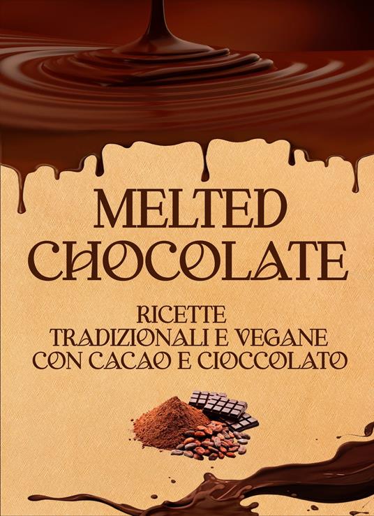 Melted chocolate. - Na - ebook