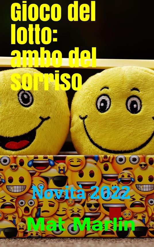 Gioco del Lotto: Ambo del Sorriso - Mat Marlin - ebook