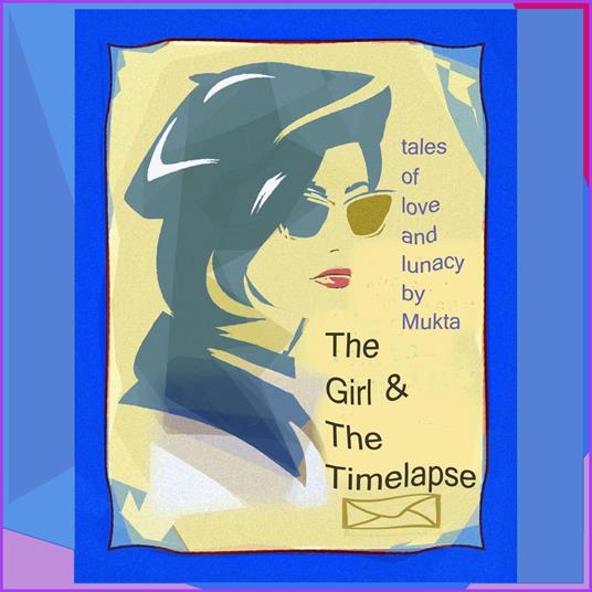 The Girl and The TimeLapse