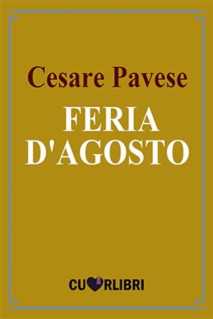 Feria d'agosto - Cesare Pavese - ebook