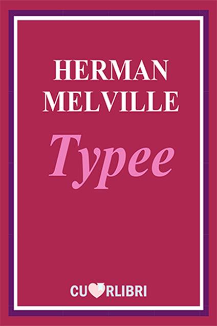 Typee - Herman Melville - ebook