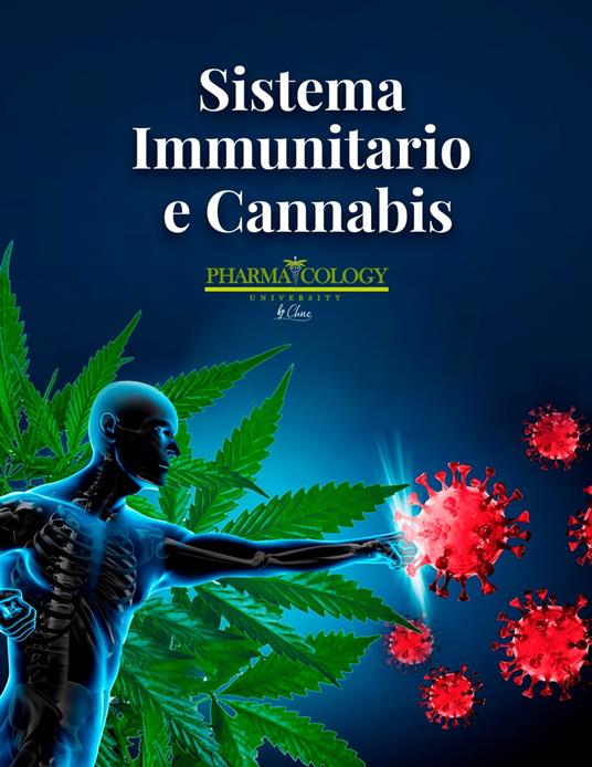 Sistema Immunitario e Cannabis - Pharmacology University - ebook
