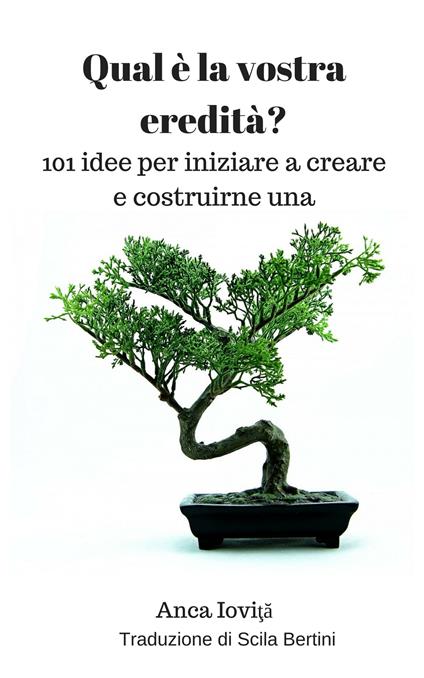 Qual è la vostra eredità? - Anca Iovita - ebook