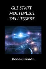 Gli stati molteplici dell'essere