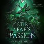 To Stir a Fae's Passion