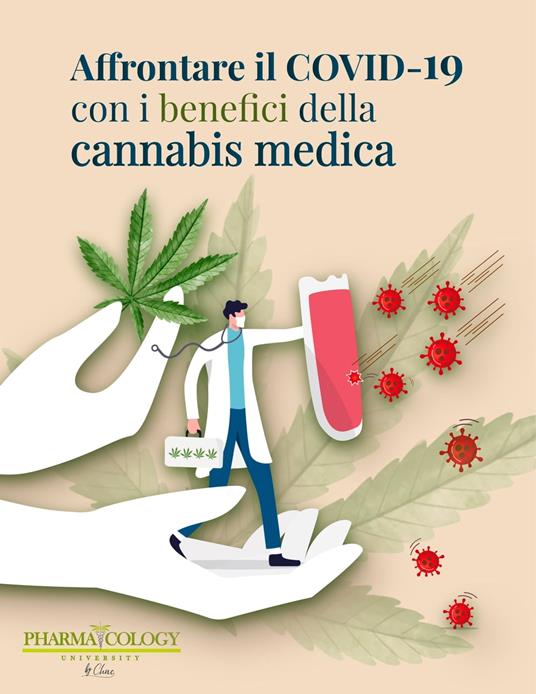 Affrontare il COVID-19 con i benefici della cannabis medica - Pharmacology University - ebook