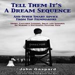 Tell Them It's A Dream Sequence