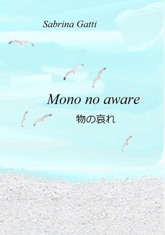 Mono no aware - Sabrina Gatti - ebook