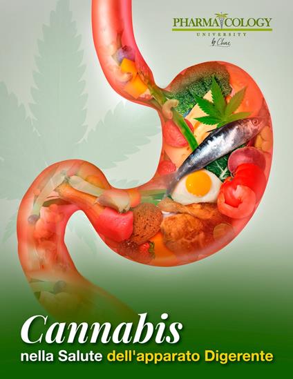 Cannabis nella salute dell'apparato digerente - Pharmacology University - ebook