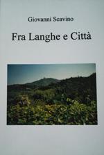 FRA LANGHE E CITTA'