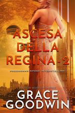 Ascesa Della Regina - 2