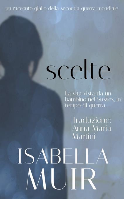 Scelte - Isabella Muir - ebook