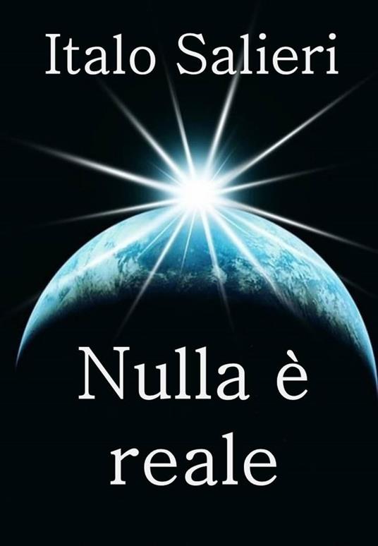 Nulla è reale - Italo Salieri - ebook