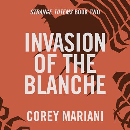 The Invasion of the Blanche