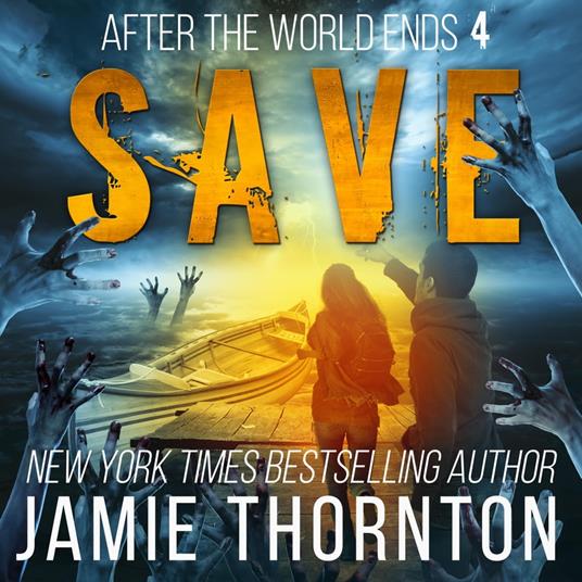 After The World Ends: Save (Book 4)