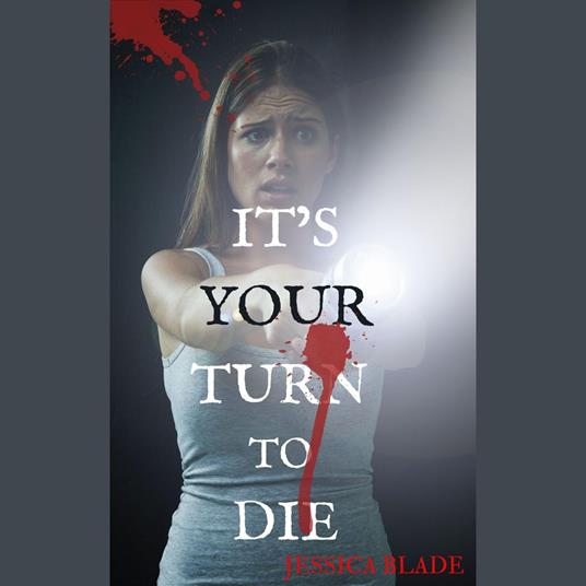 It's Your Turn To Die