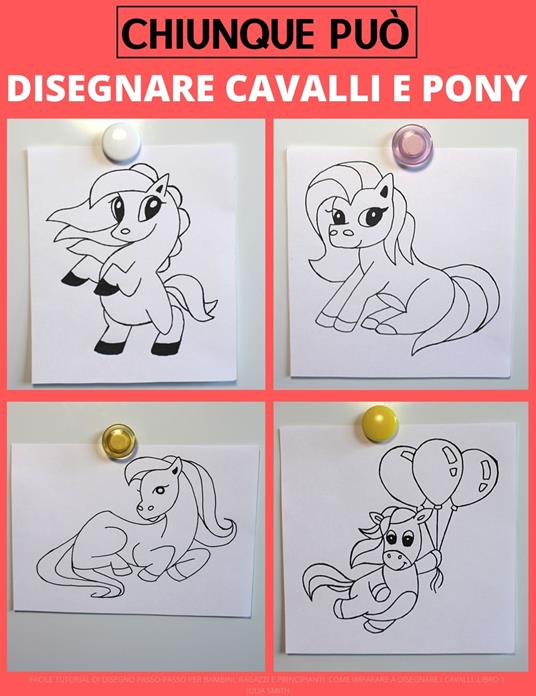 Chiunque può disegnare cavalli e pony - Smith Julia - ebook