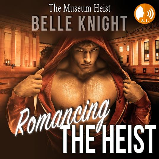 Romancing The Heist: The Museum