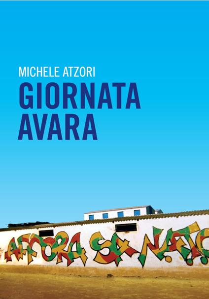 Giornata Avara - Michele Atzori - ebook