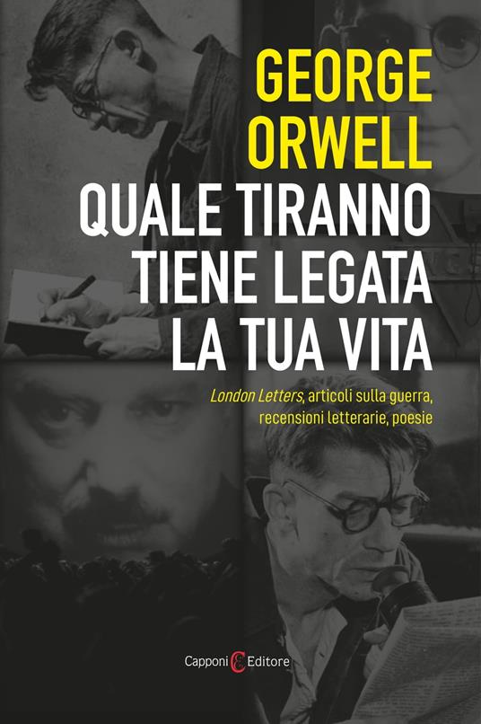 Quale tiranno tiene legata la tua vita - George Orwell - ebook