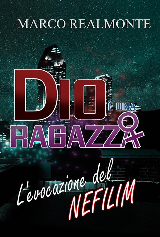 Dio è una Ragazza 3 - Marco Realmonte - ebook