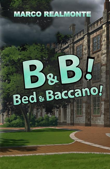 B&B: Bed&Baccano! - Marco Realmonte - ebook