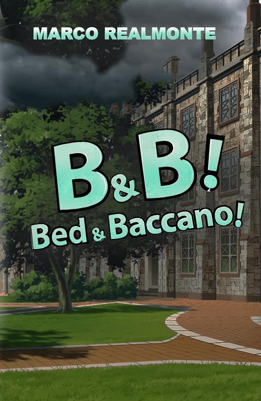 B&B: Bed&Baccano! - Marco Realmonte - ebook
