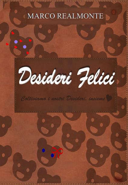 Desideri felici! - Marco Realmonte - ebook