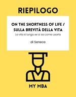 Riepilogo - On the Shortness of Life / Sulla brevità della vita: