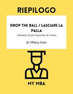 Riepilogo - Drop the Ball / Lasciare la palla:
