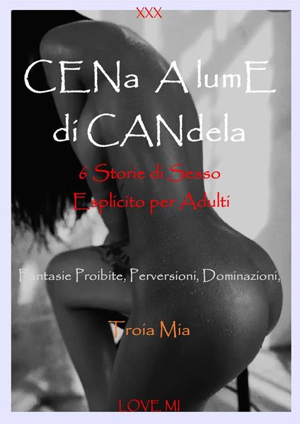 CENa A lumE di CANdela - Troia Mia - ebook