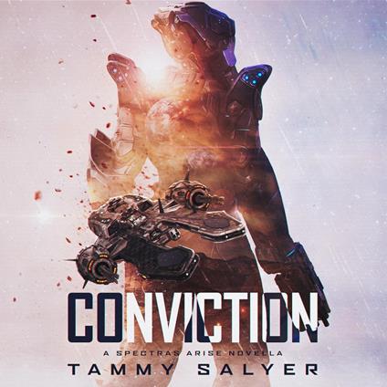 Conviction: A Spectras Arise Prequel Novella