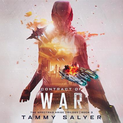 Contract of War, Spectras Arise, Book 3