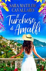 IL TURCHESE DI AMALFI