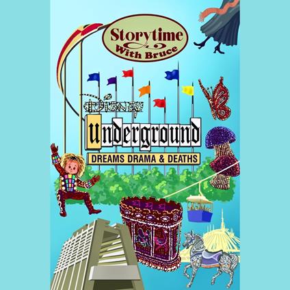 Storytime With Bruce Disney Underground