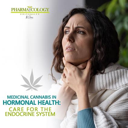 Medicinal cannabis in hormonal health: care for the endocrine system