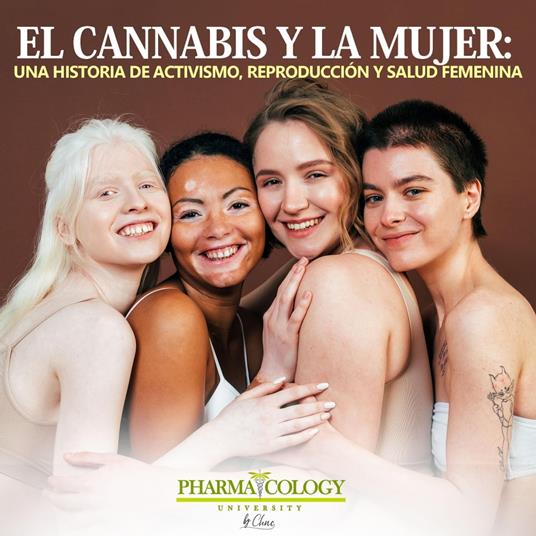 El cannabis y la mujer: una historia de activismo, reproducción y salud femenina