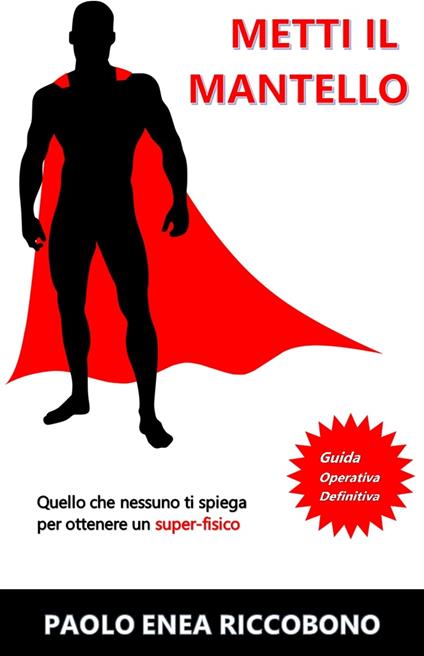 Metti il mantello - Paolo Enea Riccobono - ebook