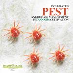 Integrated pest and disease management in cannabis cultivation