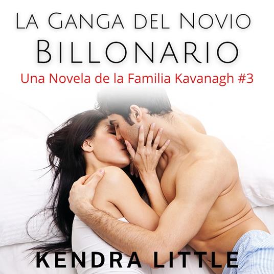 La Ganga del Novio Billonario