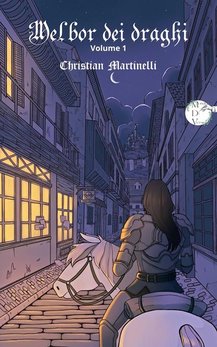 Melbor dei draghi - Christian Martinelli - ebook