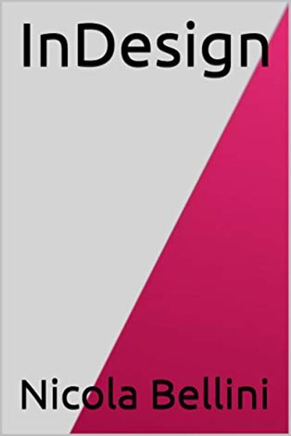 InDesign - Nicola Bellini - ebook