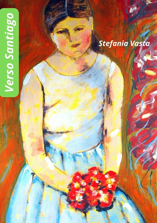 Verso Santiago - Stefania Vasta - ebook