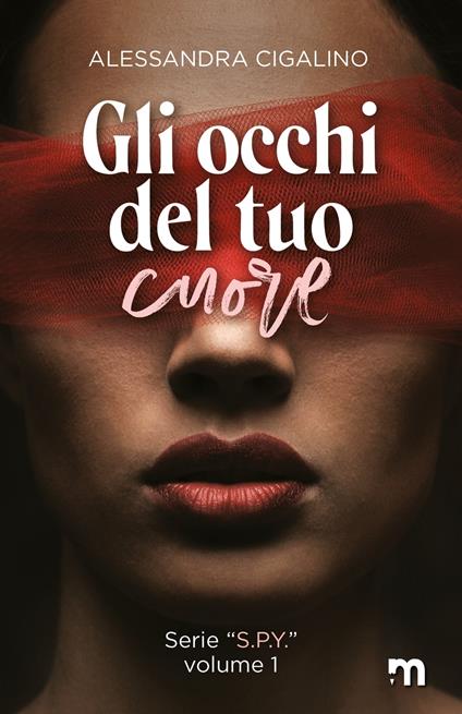 Gli occhi del tuo cuore - Alessandra Cigalino - ebook