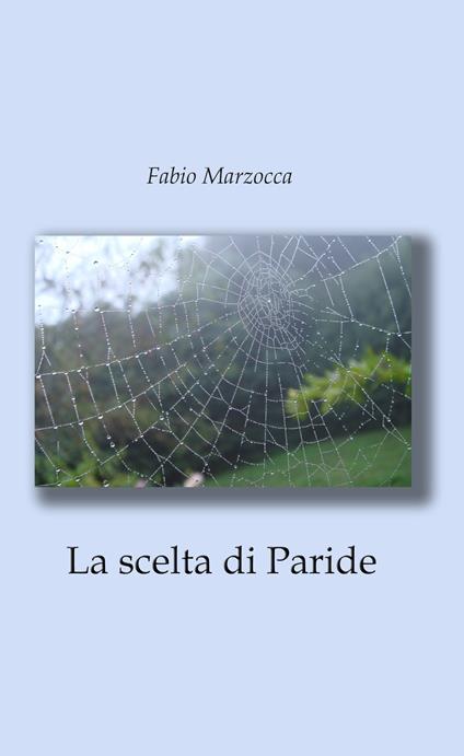 La scelta di Paride - Fabio Marzocca - ebook