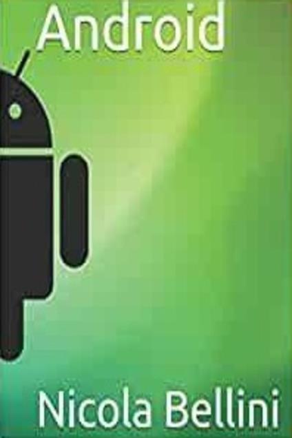 Android - Nicola Bellini - ebook